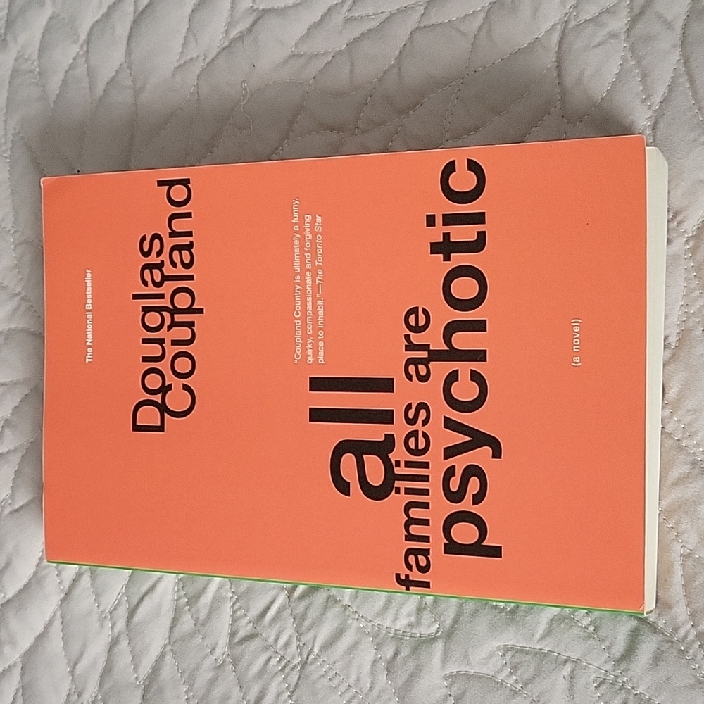 Douglas Coupland All Families Are Psychotic
